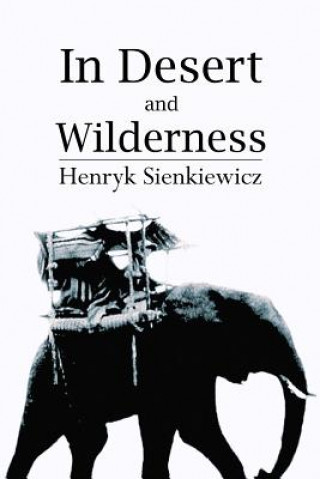 Książka In Desert and Wilderness Henryk Sienkiewicz