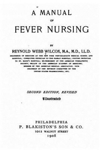 Buch A Manual of Fever Nursing Reynold Webb Wilcox