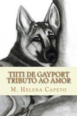 Carte Tiiti de Gayport: Tributo ao Amor Maria Helena Capeto