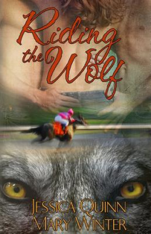 Knjiga Riding The Wolf Jessica Quinn
