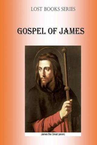 Livre Gospell of James: Protevangelion MR Billy R Fincher