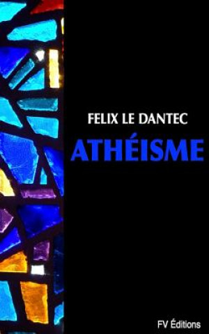 Książka Athéisme Felix Le Dantec