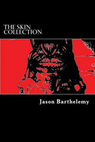 Knjiga The Skin Collection Jason Barthelemy