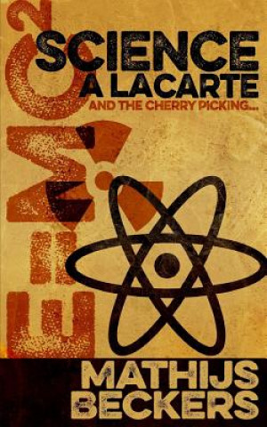 Buch Science a la carte: And the cherry picking ... Mathijs Beckers