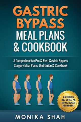 Kniha Gastric Bypass Meal Plans and Cookbook Monika Shah