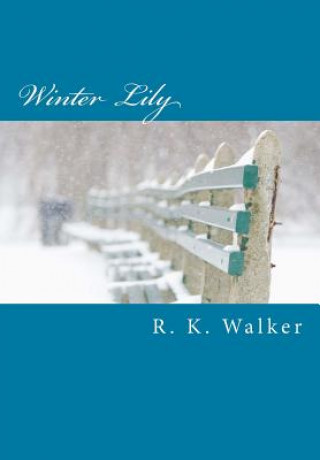 Książka Winter Lily R K Walker