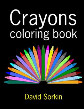 Książka Crayons Coloring Book David Sorkin