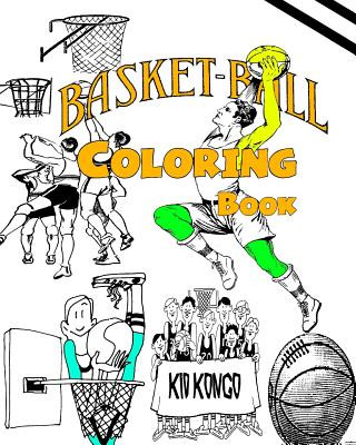 Knjiga Basketball Coloring Book Kid Kongo