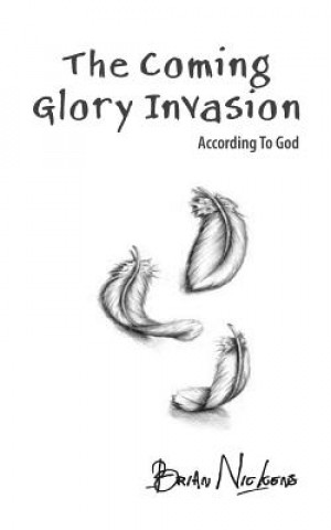 Carte The Coming Glory Invasion Brian Nickens