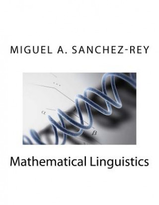 Könyv Mathematical Linguistics Miguel a Sanchez-Rey