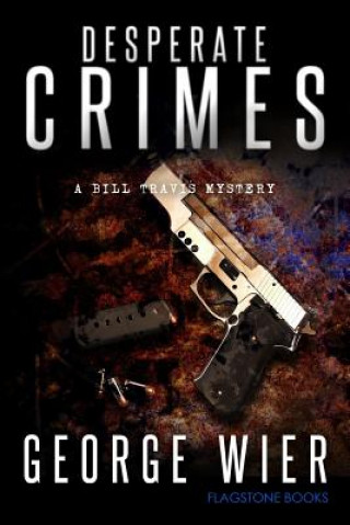 Kniha Desperate Crimes George Wier