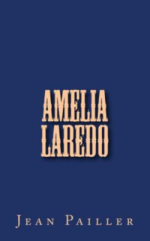 Buch Amelia Laredo Jean Pailler