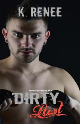 Buch Dirty Lust K Renee