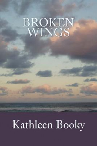 Book Broken Wings Kathleen Booky