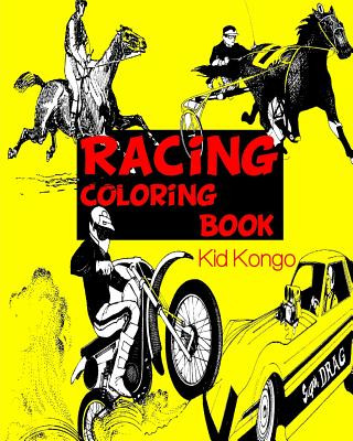 Könyv Racing Coloring Book Kid Kongo