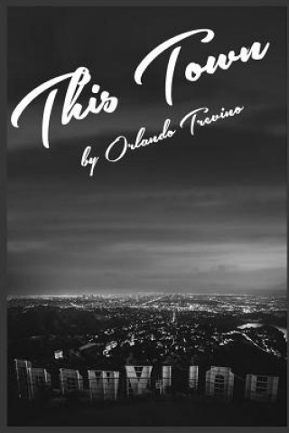 Knjiga This Town MR Orlando Trevino