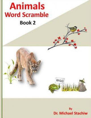 Carte Animals Word Scramble: Book 2 Dr Michael Stachiw