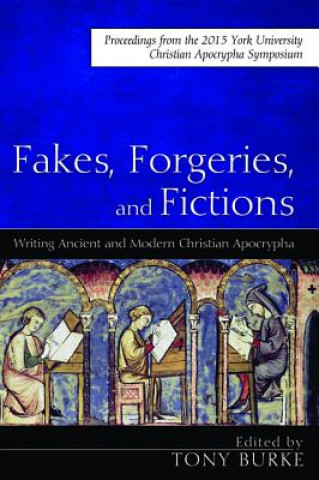 Könyv Fakes, Forgeries, and Fictions Tony Burke