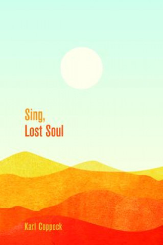 Boek Sing, Lost Soul Karl Coppock