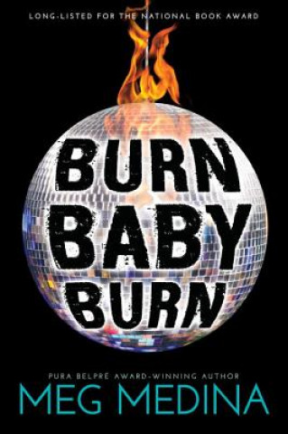 Knjiga Burn Baby Burn Meg Medina