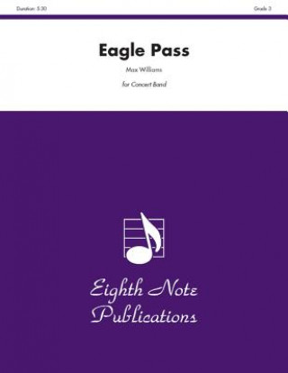 Książka Eagle Pass: Conductor Score & Parts Max Williams