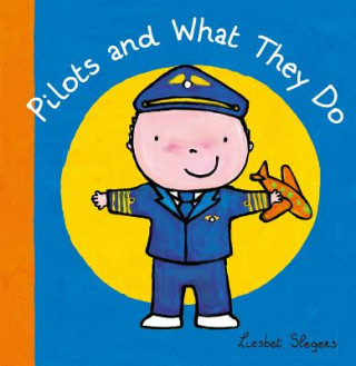 Книга Pilots and What They Do Liesbet Slegers