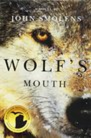 Kniha Wolf's Mouth John Smolens