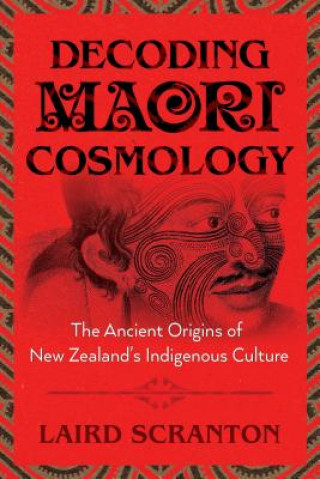 Carte Decoding Maori Cosmology Laird Scranton