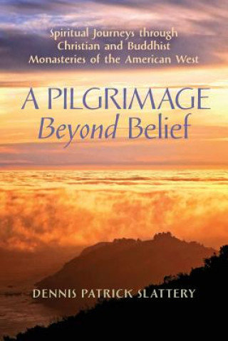 Carte Pilgrimage Beyond Belief Dennis Patrick Slattery