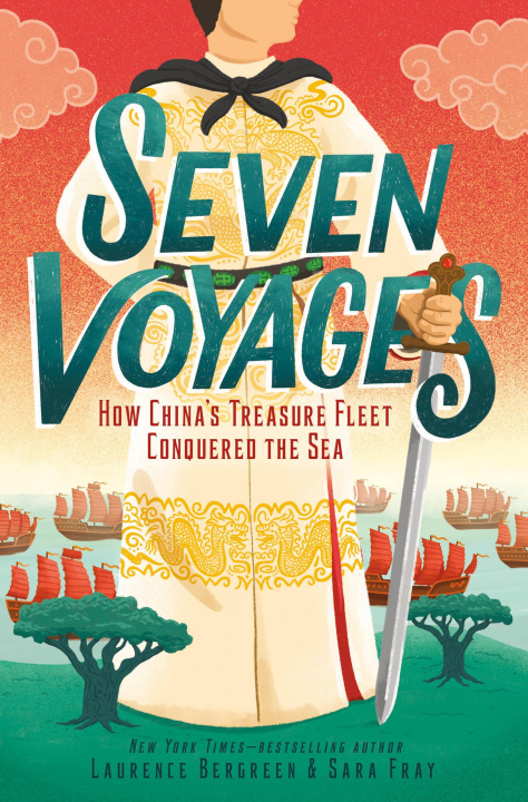 Carte Seven Voyages: How China's Treasure Fleet Conquered the Sea Laurence Bergreen