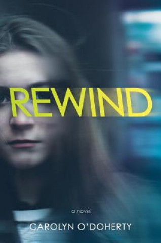 Knjiga Rewind Carolyn O'Doherty