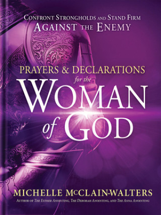 Könyv Prayers and Declarations for the Woman of God Michelle McClain-Walters