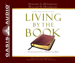 Audio Living by the Book (Library Edition): The Art and Science of Reading the Bible Jon Gauger