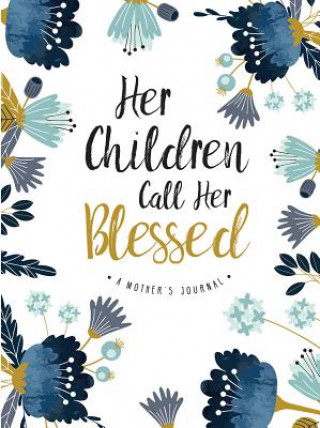 Livre Her Children Call Her Blessed Ellie Claire Ellie Claire Ellie Claire