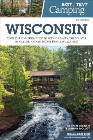 Könyv Best Tent Camping: Wisconsin Kevin Revolinski
