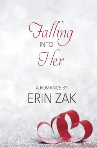 Buch Falling Into Her Erin Zak