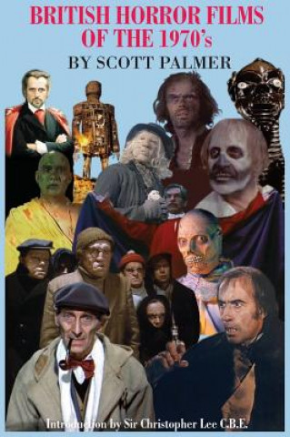 Kniha British Horror Films of the 1970s Scott V. Palmer