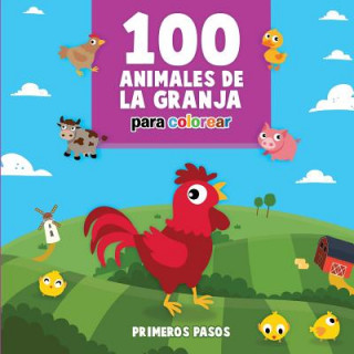 Könyv 100 Animales de la Granja Para Colorear Primeros Pasos