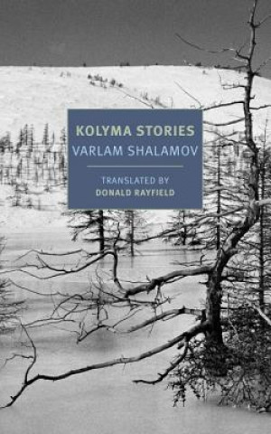Kniha Kolyma Stories Varlam Shalamov