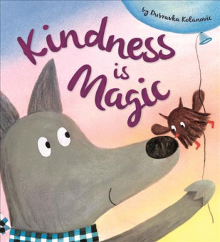 Libro Kindness Is Magic Duba Kolanovic
