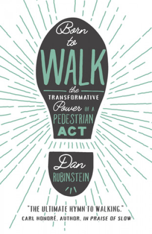 Kniha Born To Walk Dan Rubinstein