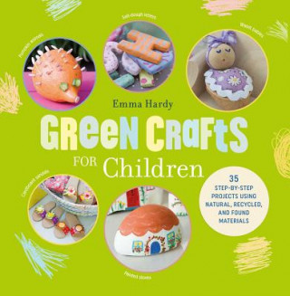 Knjiga Green Crafts for Children Emma Hardy