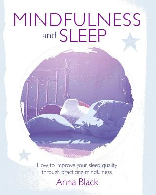 Könyv Mindfulness and Sleep Anna Black