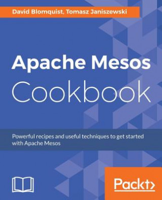 Book Apache Mesos Cookbook David Blomquist