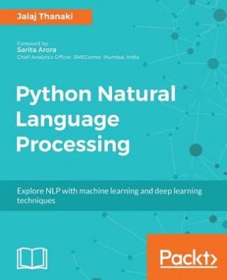 Knjiga Python Natural Language Processing Jalaj Thanaki