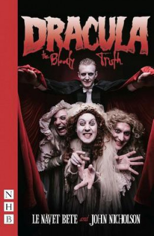Book Dracula: The Bloody Truth John Nicholson