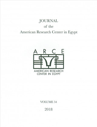 Buch Journal of the American Research Center in Egypt, Volume 54 (2018) Eugene Cruz-Uribe