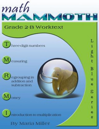 Carte Math Mammoth Grade 2-B Worktext Maria Miller