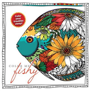 Книга Color Me Fishy Kpt Publishing