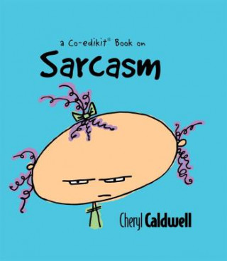 Book Sarcasm Cheryl Caldwell